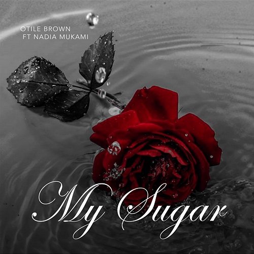 My Sugar Otile Brown feat. Nadia Mukami