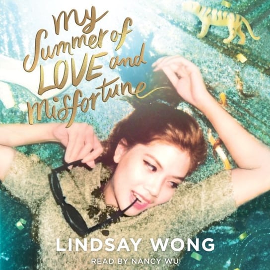 My Summer of Love and Misfortune Wong Lindsay