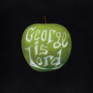 My Sweet George George is Lord