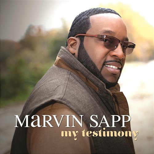 My Testimony Marvin Sapp