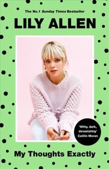 My Thoughts Exactly: The No.1 Bestseller Lily Allen