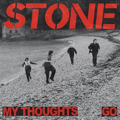 My Thoughts Go Stone