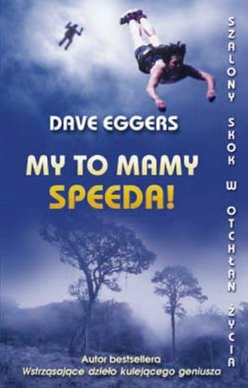 My to mamy speeda! Eggers Dave