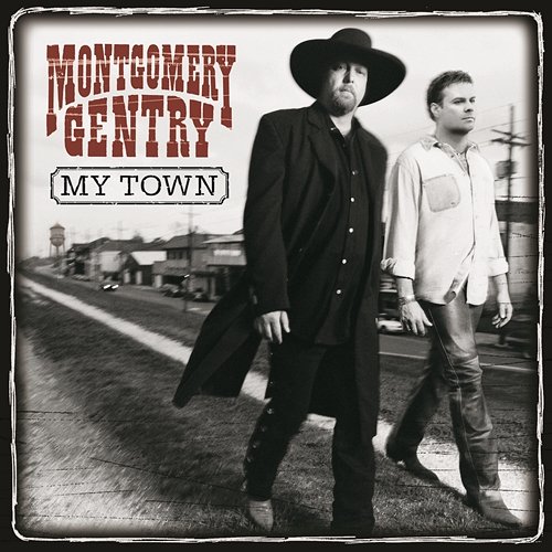 My Town Montgomery Gentry