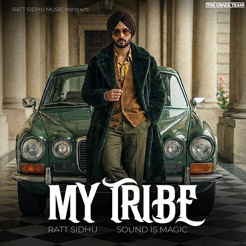 My Tribe Ratt Sidhu, Sound Is Magic
