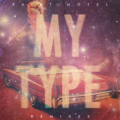 My Type Saint Motel
