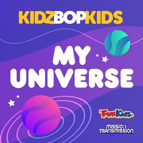 My Universe Kidz Bop Kids