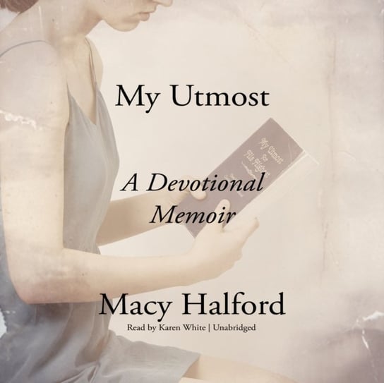 My Utmost Halford Macy