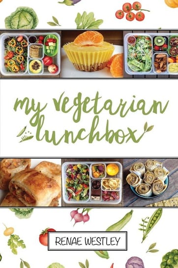 My Vegetarian Lunchbox Westley Renae