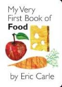 My Very First Book of Food Carle Eric