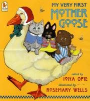 My Very First Mother Goose Opie Iona