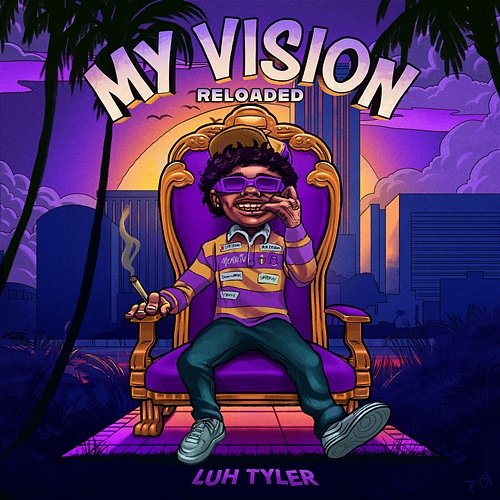 My Vision: Reloaded Luh Tyler