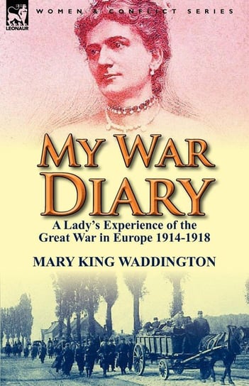 My War Diary Waddington Mary King