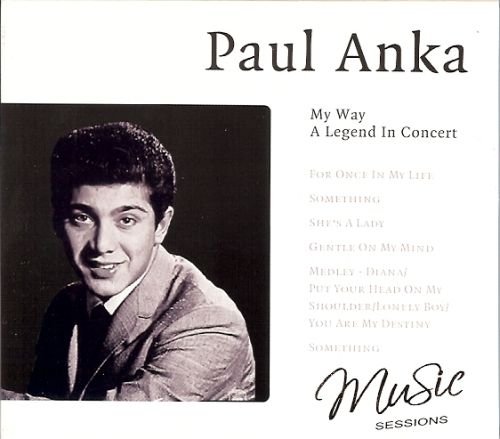 My Way-A Legend In Concert Anka Paul