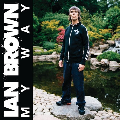 My Way Ian Brown
