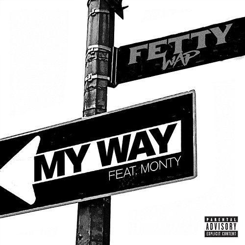 My Way Fetty Wap feat. Monty