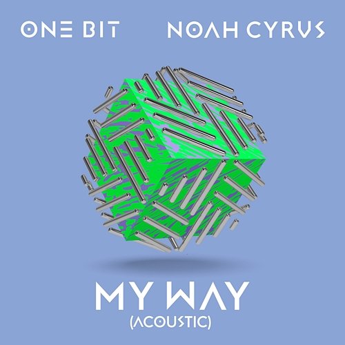 My Way One Bit x Noah Cyrus