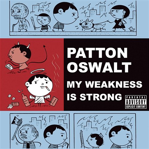 My Weakness Is Strong Patton Oswalt