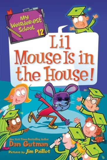 My Weirder-est School #12: Lil Mouse Is in the House! Gutman Dan