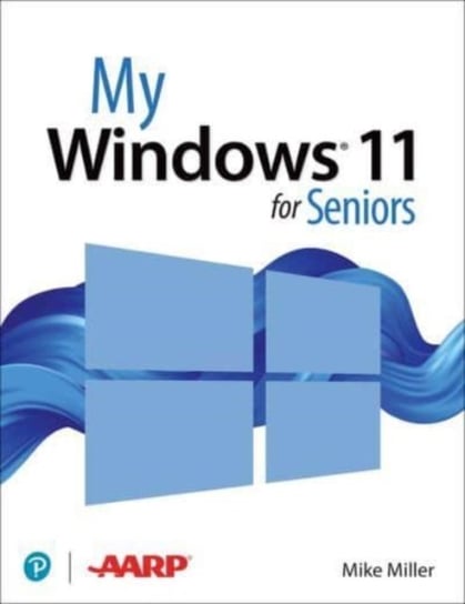 My Windows 11 Computer for Seniors Miller Michael