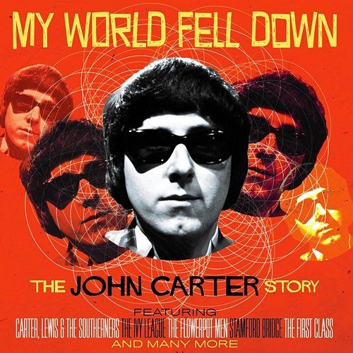 My World Fell Down: The John Carter Story John Carter