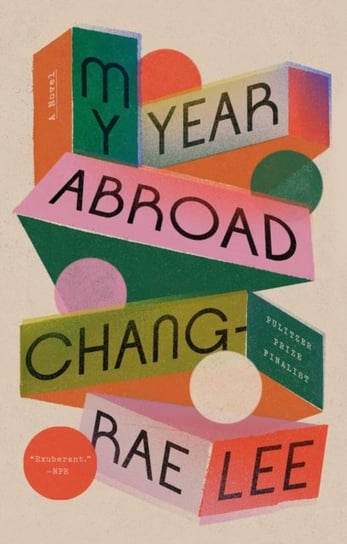 My Year Abroad Lee Chang-Rae