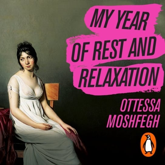 My Year of Rest and Relaxation Moshfegh Ottessa