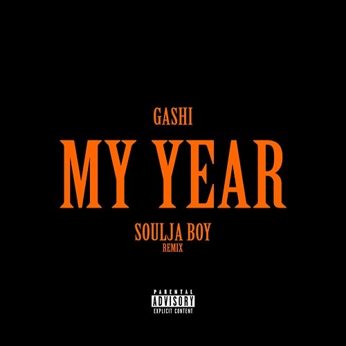 My Year REMIX GASHI feat. Soulja Boy