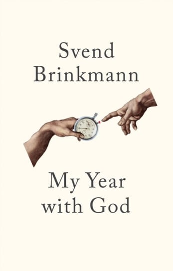 My Year with God Brinkmann Svend