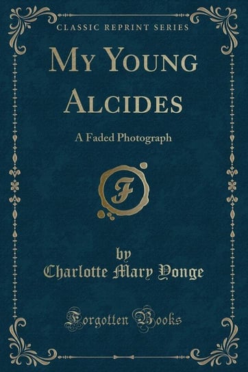 My Young Alcides Yonge Charlotte Mary