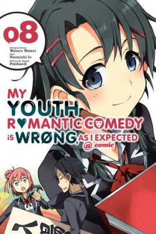 My Youth Romantic Comedy is Wrong, As I Expected @ comic, Vol. 8 (manga) Watari Wataru