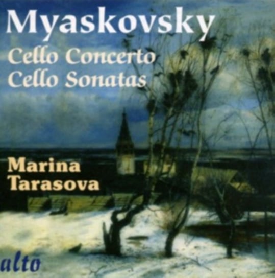 Myaskovsky: Cello Concerto / Cello Sonatas Alto
