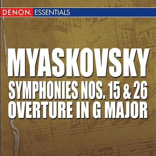Myaskovsky: Symphonies Nos. 15 & 26 - Overture In G Major Various Artists