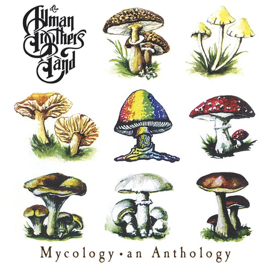 Mycology An Anthology (Remastered) The Allman Brothers Band