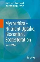 Mycorrhiza - Nutrient Uptake, Biocontrol, Ecorestoration Springer-Verlag Gmbh, Springer International Publishing