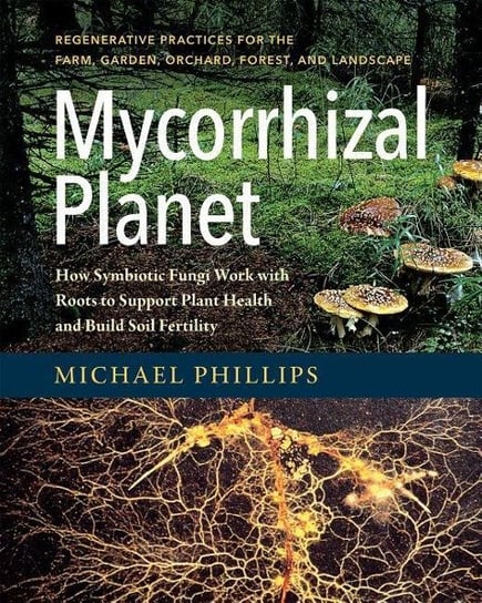 Mycorrhizal Planet Phillips Michael