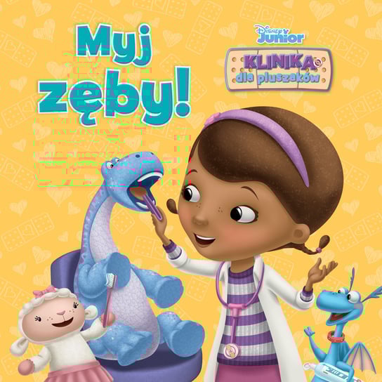Myj zęby! Disney. Klinika dla pluszaków Opracowanie zbiorowe