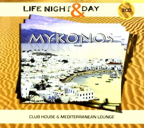 Mykonos-Life Night Day Various Artists