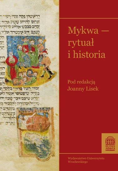 Mykwa - rytuał i historia Opracowanie zbiorowe