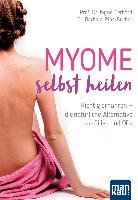 Myome selbst heilen Gerhard Ingrid, Rias-Bucher Barbara