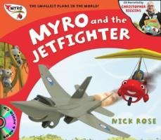 Myro and the Jet Fighter Rose Nick