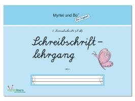 "Myrtel und Bo" - Klasse 1 - Schreibschriftlehrgang - Heft 3 - LA Myrtel Verlag Gmbh&Co.Kg, Myrtel Verlag Gmbh&Co. Kg