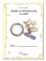"Myrtel und Bo" - Myrtel auf Schatzsuche - 2. Land: Frankreich Myrtel Verlag Gmbh&Co.Kg, Myrtel Verlag Gmbh&Co. Kg