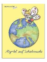 "Myrtel und Bo" - Myrtel auf Schatzsuche - Klasse 3/4 - 7 Ländermodule. Paket Myrtel Verlag Gmbh&Co.Kg, Myrtel Team-Lehrer Entwickeln Fr Kinder Gmbh&Co. Kg