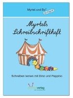 Myrtels Schreibschriftheft (LA) Lateinische Ausgangsschrift Myrtel Verlag Gmbh&Co.Kg, Myrtel Verlag Gmbh&Co. Kg
