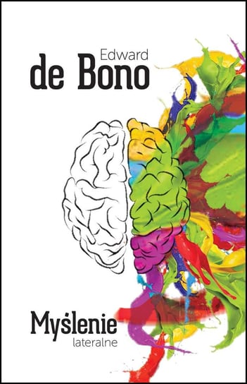 Myślenie lateralne De Bono Edward