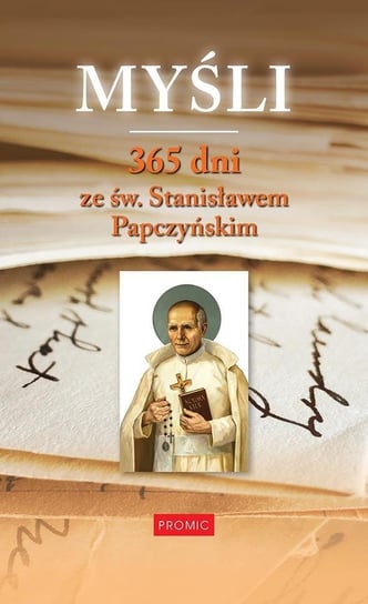 Myśli. 365 dni ze św. Stanisławem Papczyńskim Promic
