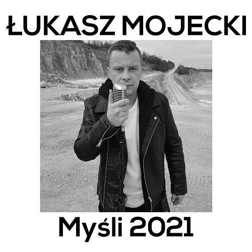 Myśli Łukasz Mojecki
