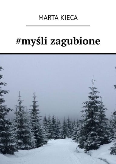 #myśli zagubione - ebook mobi Marta Kieca