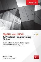 MySQL and Json: A Practical Programming Guide Stokes David